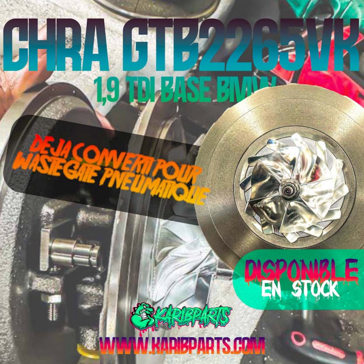 CHRA GTB2265VK 1,9 TDI pour turbo BMW | 758351-0013, 758351-0015 2265VK PERFHUNTER - KARIBPARTS