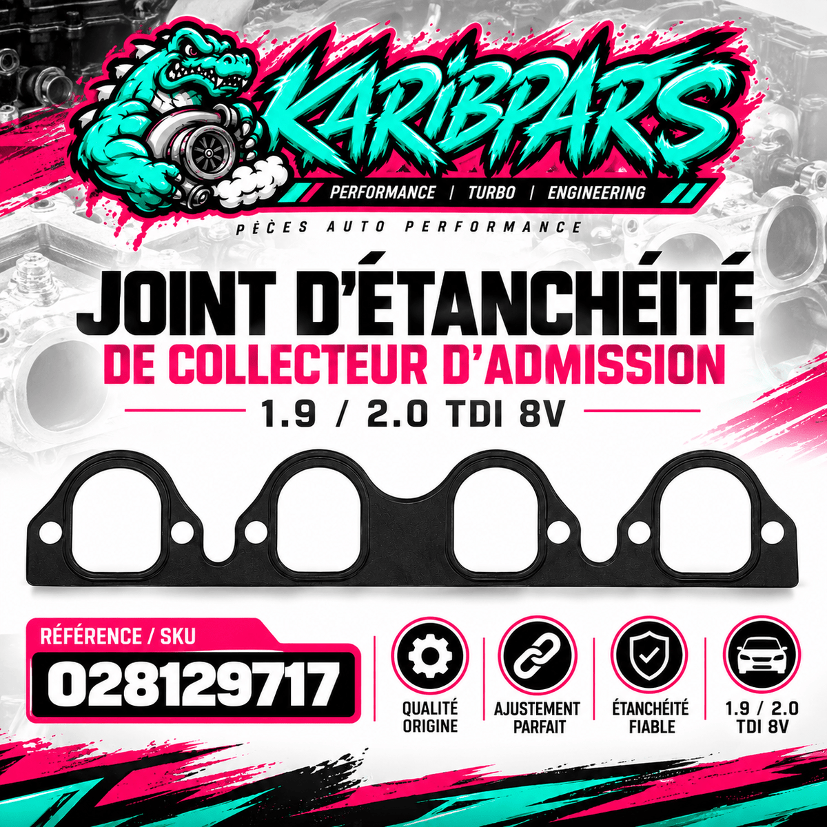 Joint de collecteur d’admission 1.9 TDI ; 2.0 TDI 8V – 028129717D KARIBPARTS - KARIBPARTS