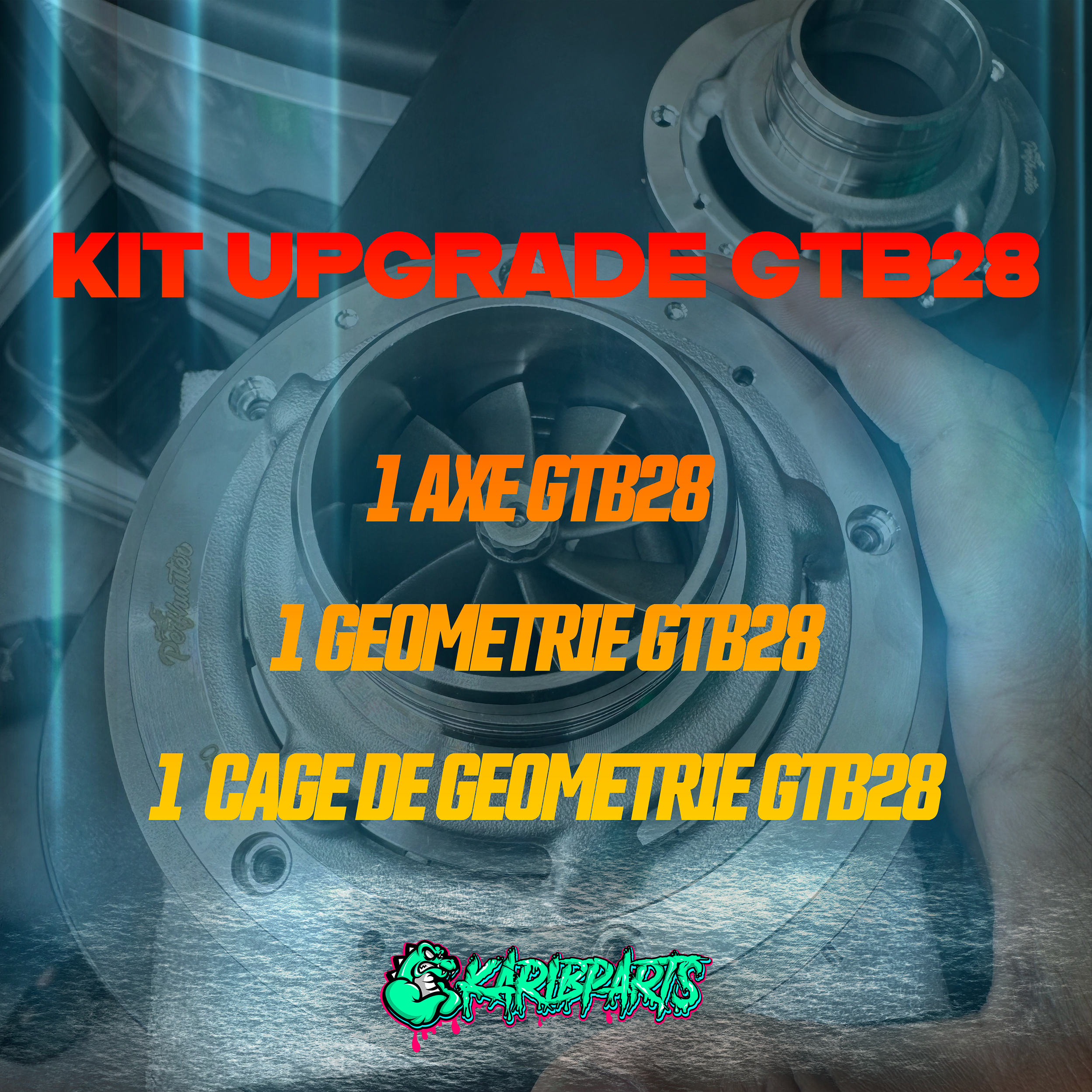 KIT UPGRADE GTB28 (1X CAGE GTB28 1X GEOMETRIE GTB28 ET 1X AXE GTB28 ) compatible AUDI ET BMW